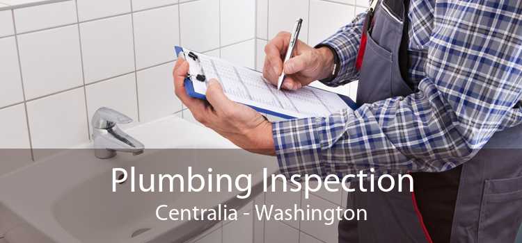 Plumbing Inspection Centralia - Washington