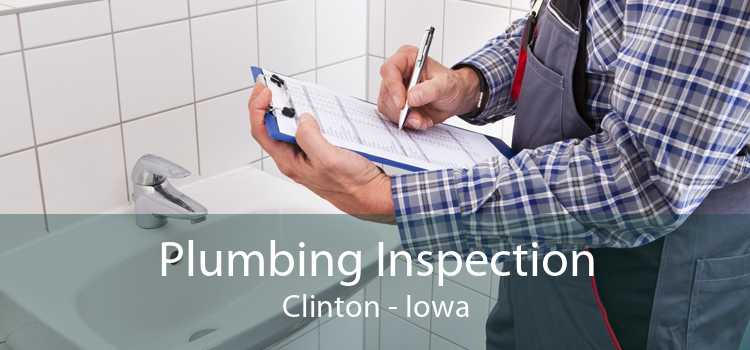 Plumbing Inspection Clinton - Iowa