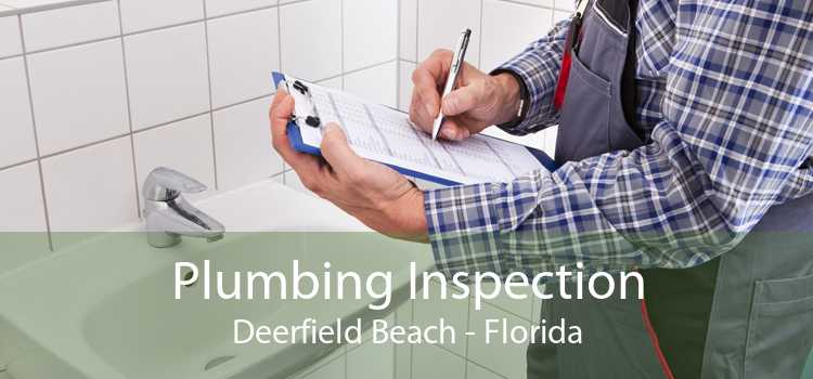 Plumbing Inspection Deerfield Beach - Florida