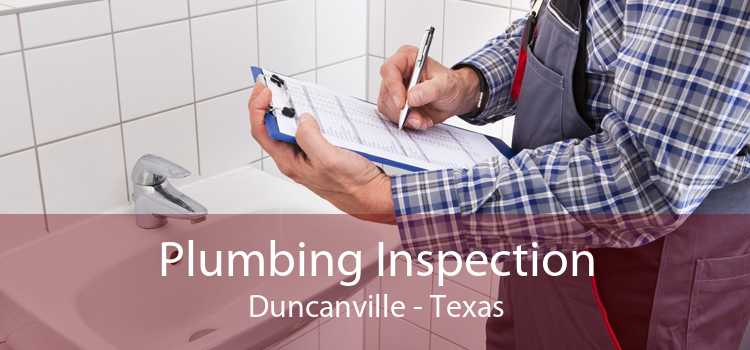 Plumbing Inspection Duncanville - Texas