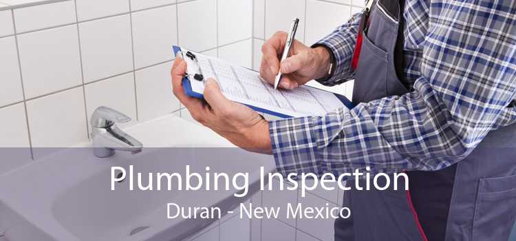 Plumbing Inspection Duran - New Mexico