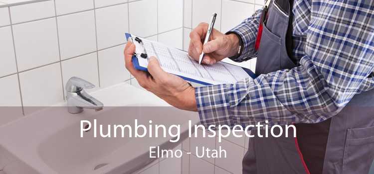 Plumbing Inspection Elmo - Utah