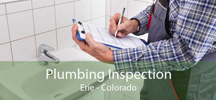 Plumbing Inspection Erie - Colorado