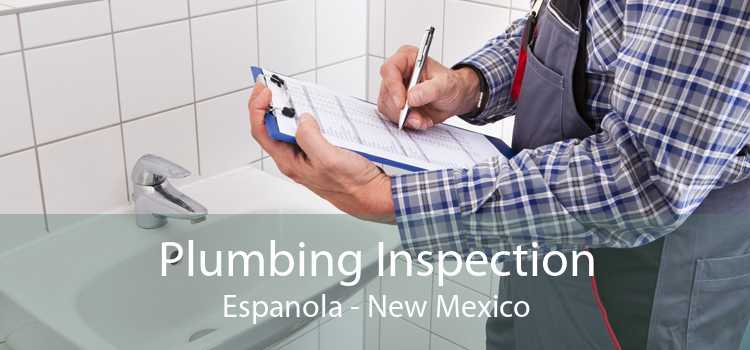 Plumbing Inspection Espanola - New Mexico
