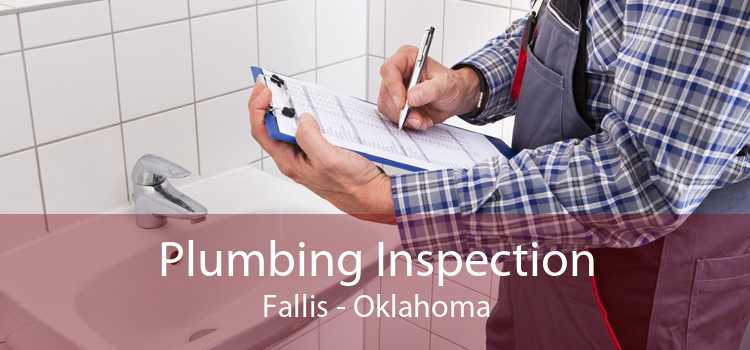 Plumbing Inspection Fallis - Oklahoma