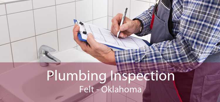 Plumbing Inspection Felt - Oklahoma