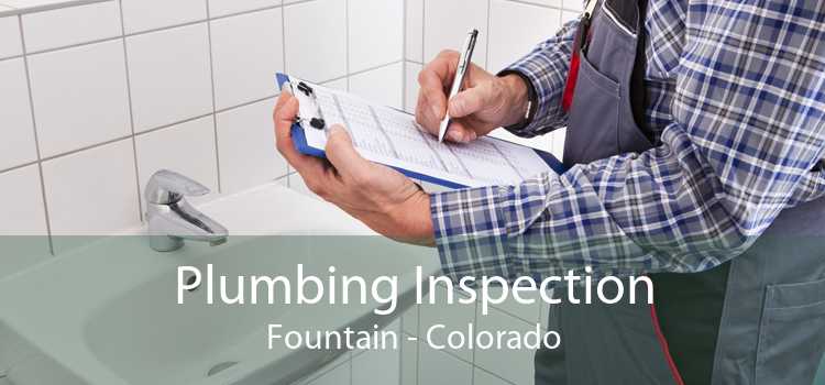 Plumbing Inspection Fountain - Colorado