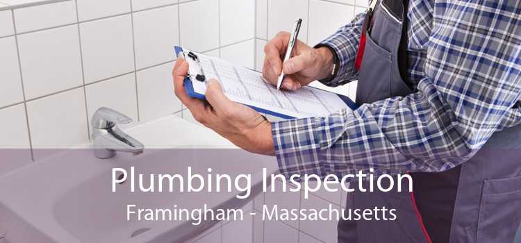 Plumbing Inspection Framingham - Massachusetts