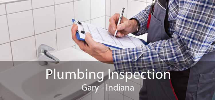 Plumbing Inspection Gary - Indiana
