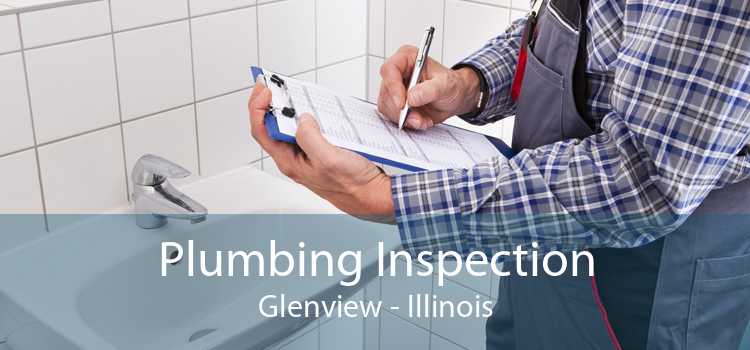 Plumbing Inspection Glenview - Illinois