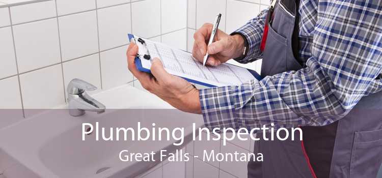 Plumbing Inspection Great Falls - Montana