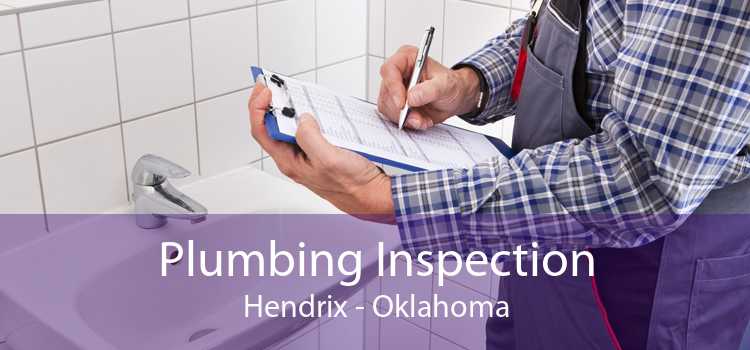 Plumbing Inspection Hendrix - Oklahoma