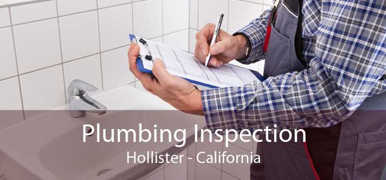 Plumbing Inspection Hollister - California