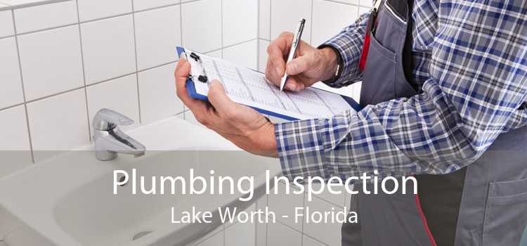 Plumbing Inspection Lake Worth - Florida