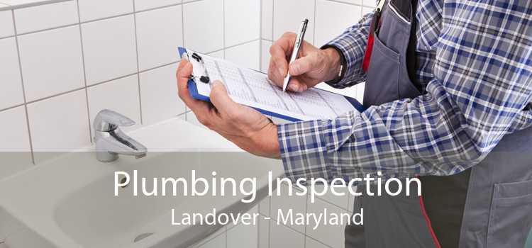Plumbing Inspection Landover - Maryland