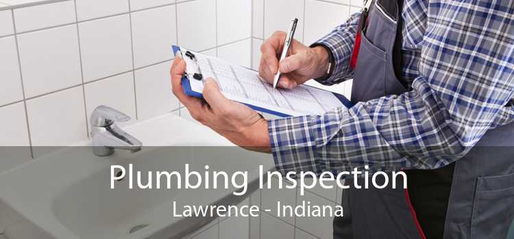 Plumbing Inspection Lawrence - Indiana