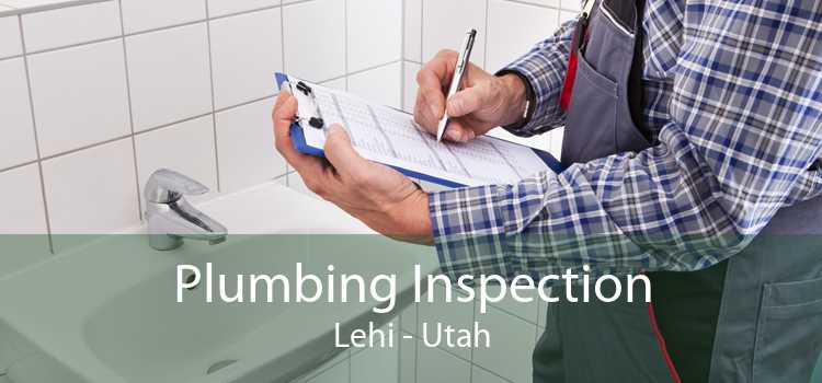 Plumbing Inspection Lehi - Utah