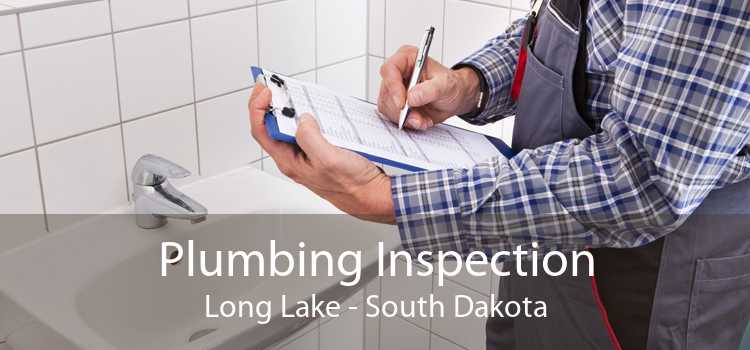 Plumbing Inspection Long Lake - South Dakota