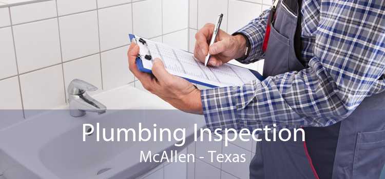 Plumbing Inspection McAllen - Texas
