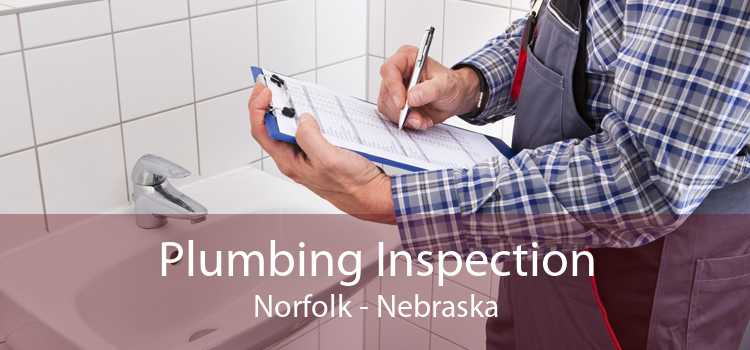 Plumbing Inspection Norfolk - Nebraska