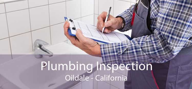Plumbing Inspection Oildale - California