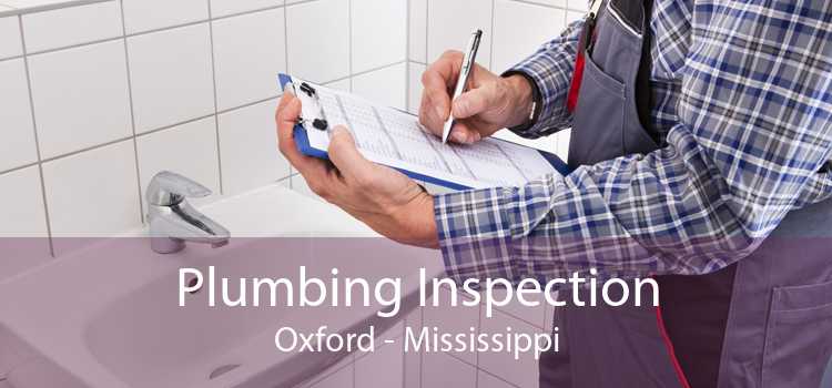 Plumbing Inspection Oxford - Mississippi