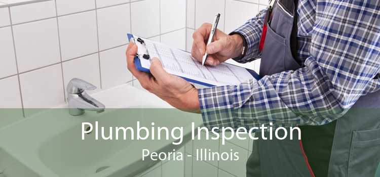 Plumbing Inspection Peoria - Illinois