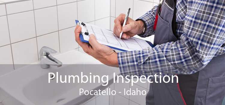 Plumbing Inspection Pocatello - Idaho