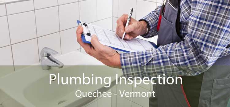 Plumbing Inspection Quechee - Vermont