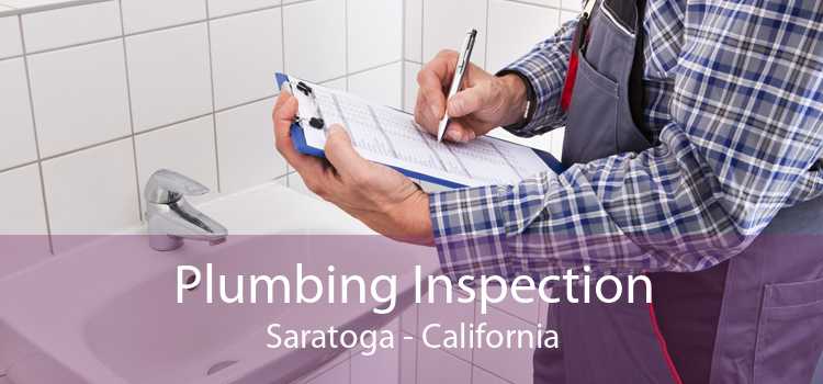 Plumbing Inspection Saratoga - California