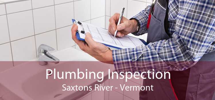 Plumbing Inspection Saxtons River - Vermont