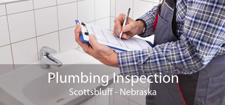 Plumbing Inspection Scottsbluff - Nebraska