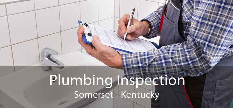 Plumbing Inspection Somerset - Kentucky