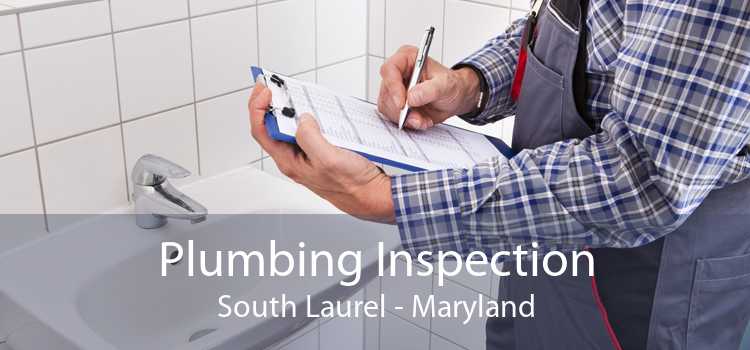 Plumbing Inspection South Laurel - Maryland