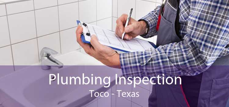 Plumbing Inspection Toco - Texas