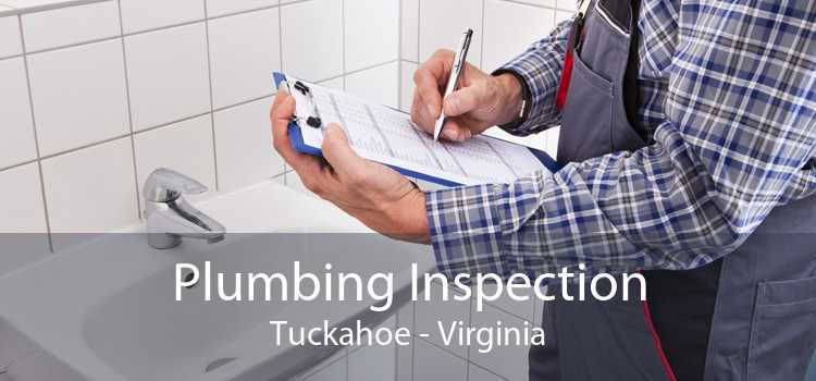 Plumbing Inspection Tuckahoe - Virginia
