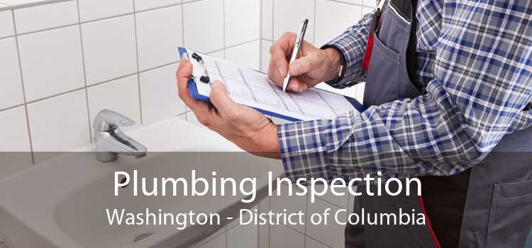 Plumbing Inspection Washington - District of Columbia