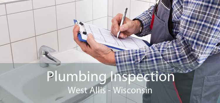 Plumbing Inspection West Allis - Wisconsin