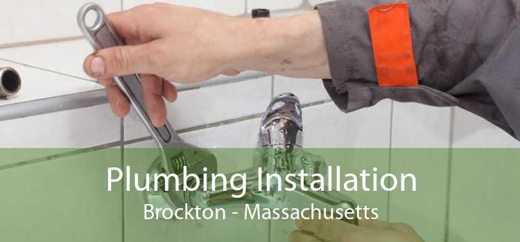 Plumbing Installation Brockton - Massachusetts