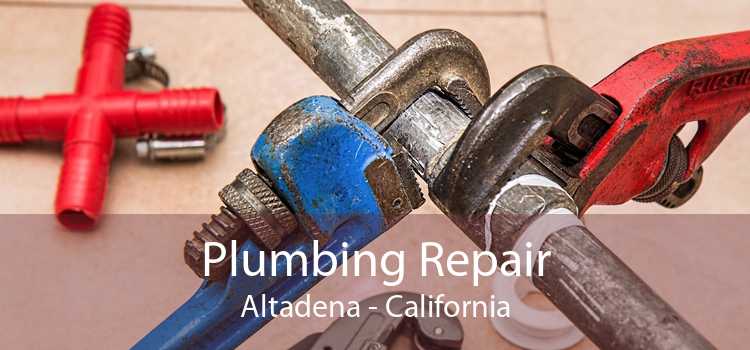 Plumbing Repair Altadena - California