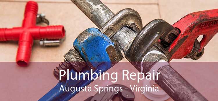 Plumbing Repair Augusta Springs - Virginia