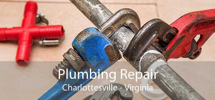 Plumbing Repair Charlottesville - Virginia