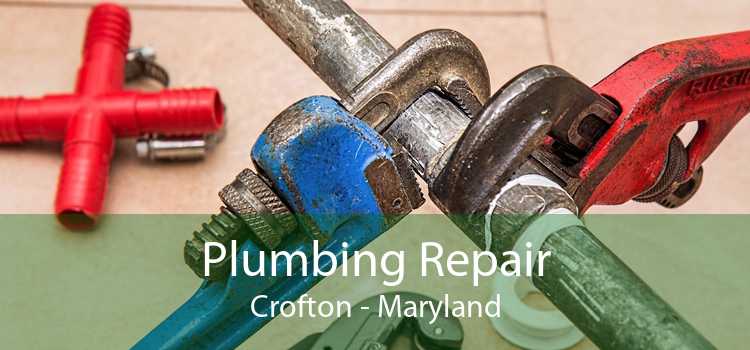 Plumbing Repair Crofton - Maryland