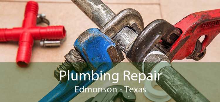 Plumbing Repair Edmonson - Texas