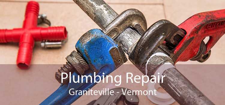 Plumbing Repair Graniteville - Vermont
