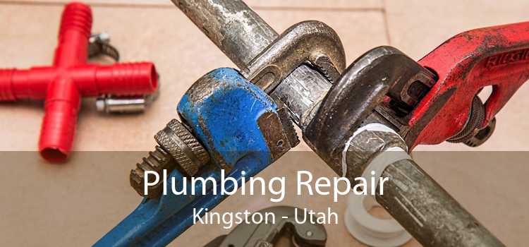 Plumbing Repair Kingston - Utah