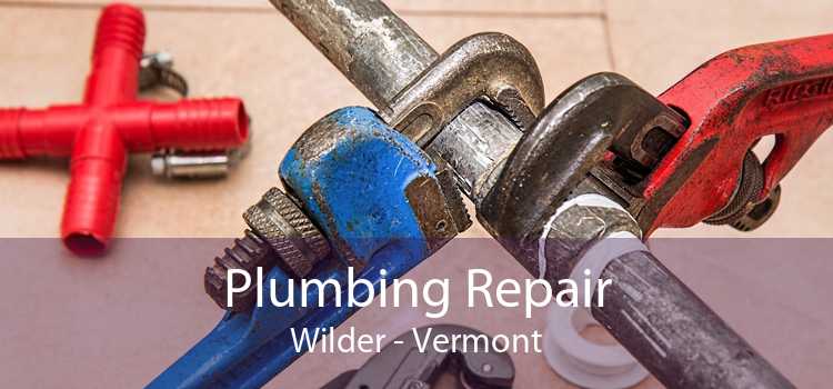 Plumbing Repair Wilder - Vermont