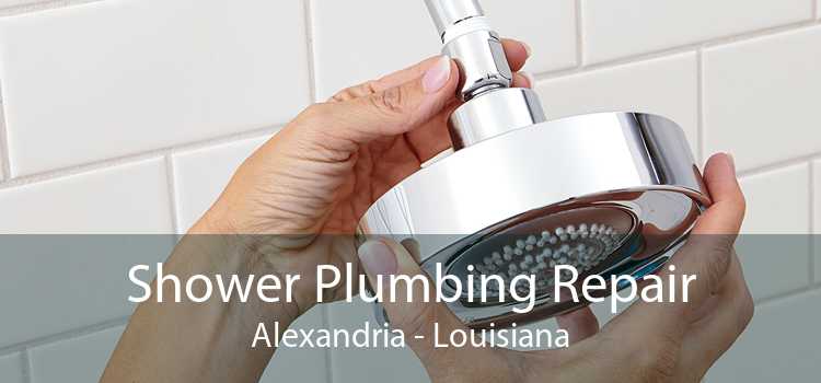 Shower Plumbing Repair Alexandria - Louisiana