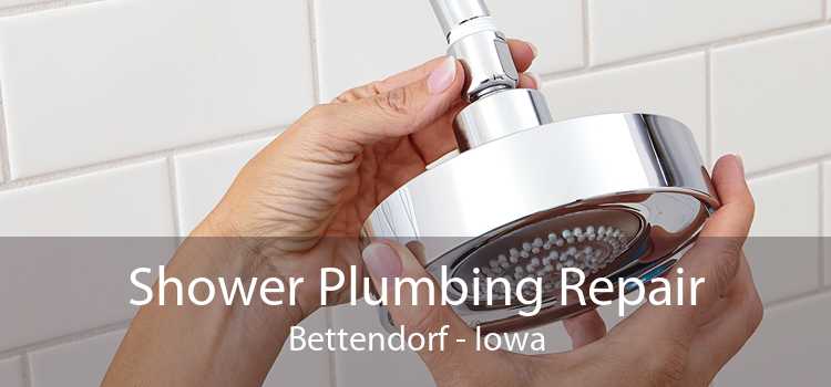 Shower Plumbing Repair Bettendorf - Iowa