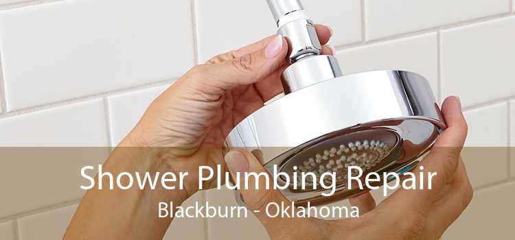 Shower Plumbing Repair Blackburn - Oklahoma